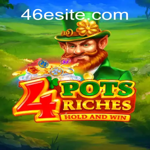 Descubra o Mundo Empolgante de 4potsriches com 46E.COM